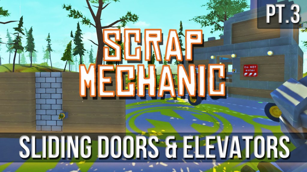 scrap mechanic sliding doorways
